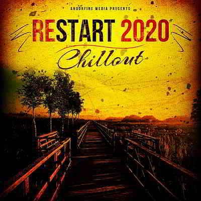 Restart 2020 Chillout [Andorfine Germany] скачать торрент файл