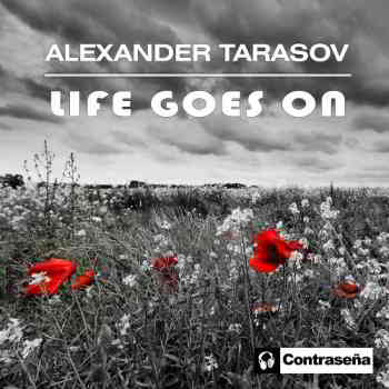 Alexander Tarasov - Life Goes On скачать торрент файл