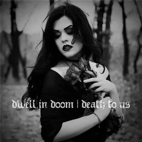 Dwell in Doom - Death to Us музыку скачать Dwell in Doom - Death to Us музыку торрент