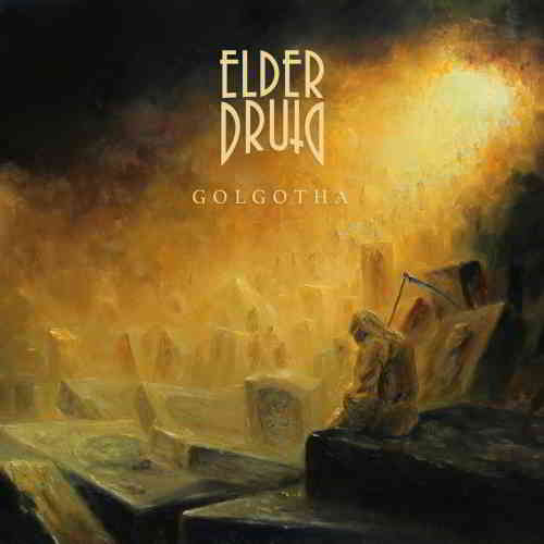 Elder Druid - Golgotha скачать Сборник песен торрент