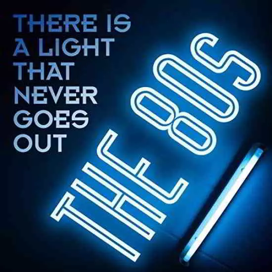 There Is a Light That Never Goes Out: The 80s музыку скачать There Is a Light That Never Goes Out: The 80s музыку торрент