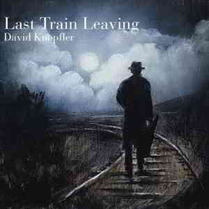 David Knopfler - Last Train Leaving скачать торрент файл