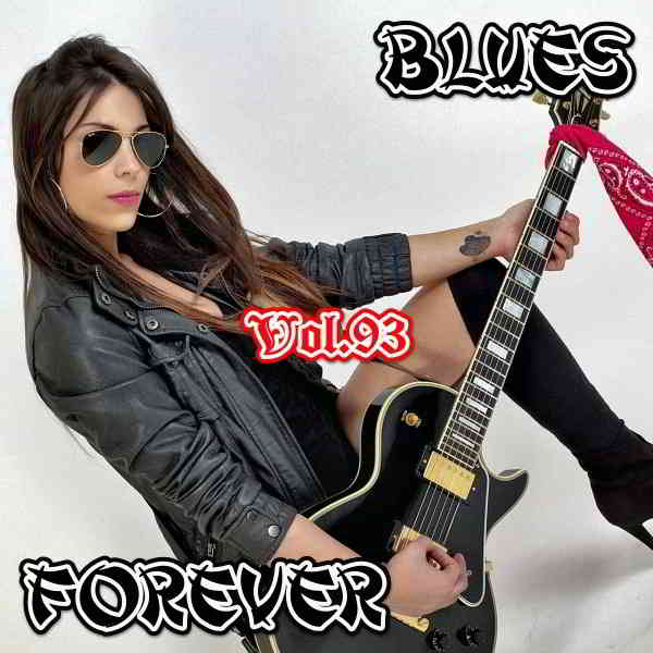 Blues Forever Vol.93 скачать Сборник песен торрент