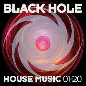 Black Hole House Music 01-20 Black Hole House Music 01-20 торрент