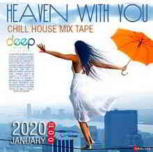 Heaven With You: Chill House Mixtape скачать Сборник песен торрент