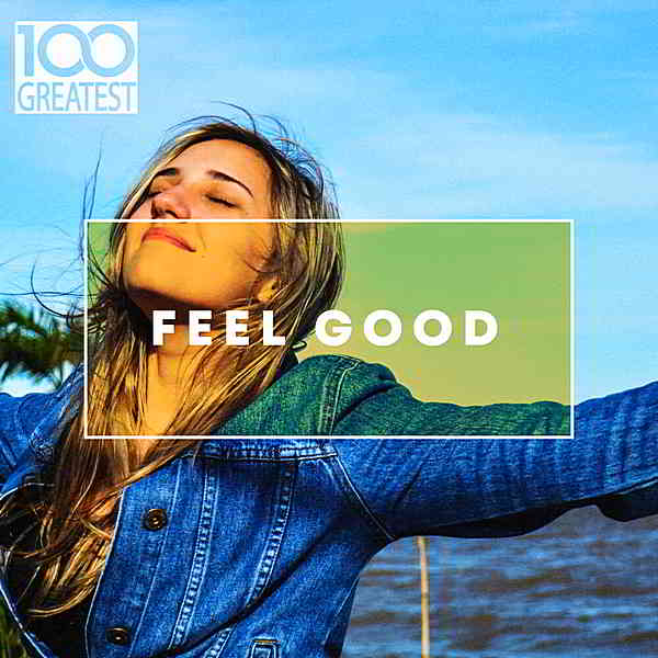 100 Greatest Feel Good скачать торрент файл