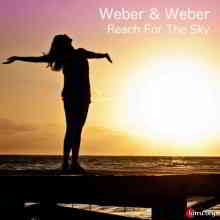 Weber & Weber - Reach For The Sky скачать Сборник песен торрент