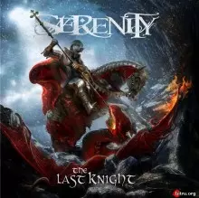 Serenity - The Last Knight Serenity - The Last Knight торрент