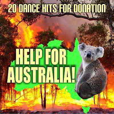 Help For Australia! [20 Dance Hits For Donation] скачать торрент файл