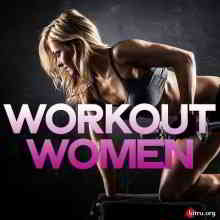 Workout Women скачать Сборник песен торрент