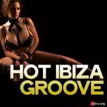 Hot Ibiza Groove Hot Ibiza Groove торрент