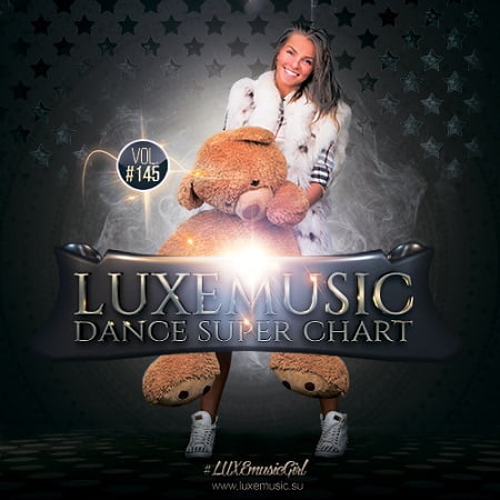 LUXEmusic - Dance Super Chart Vol.145 скачать Сборник песен торрент