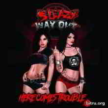 Sleazy Way Out - Here Comes Trouble скачать Сборник песен торрент