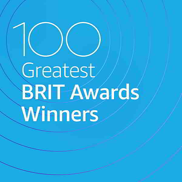 100 Greatest BRIT Awards Winners скачать Сборник песен торрент