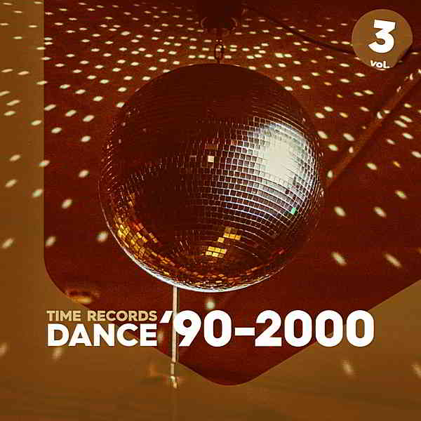 Dance '90-2000 Vol.3 скачать Сборник песен торрент