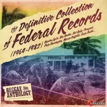Reggae Anthology - The Definitive Collection of Federal Records (2CD) музыку скачать Reggae Anthology - The Definitive Collection of Federal Records (2CD) музыку торрент