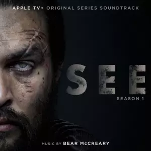 See - Видеть: Season 1 музыку скачать See - Видеть: Season 1 музыку торрент
