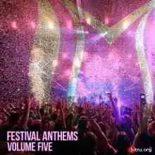 Festival Anthems Vol.5 музыку скачать Festival Anthems Vol.5 музыку торрент