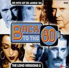 Back To The 80's: The Long Versions 2 (4CD) скачать Сборник песен торрент