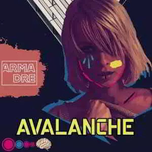 Arma Dre - Avalanche музыку скачать Arma Dre - Avalanche музыку торрент