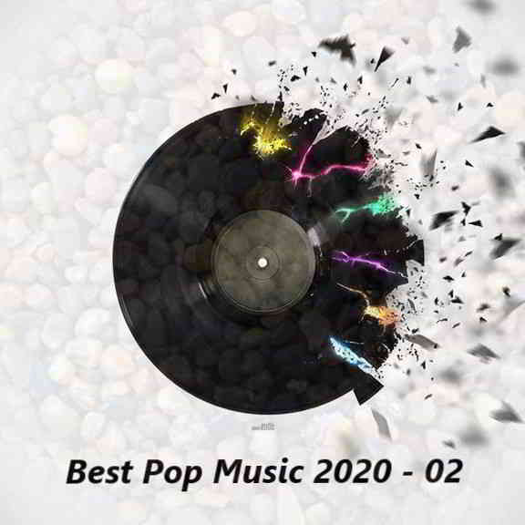 Best Pop Music 2020 - 02 скачать Сборник песен торрент