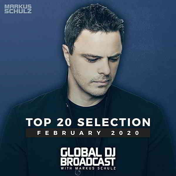 Global DJ Broadcast: Top February 2020 скачать Сборник песен торрент