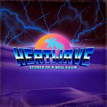 Heatwave - Echoes Of A New Dawn скачать торрент файл