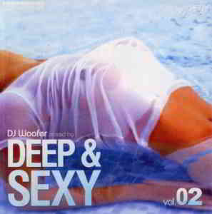 DJ Woofer - Deep & Sexy Vol.02 скачать Сборник песен торрент