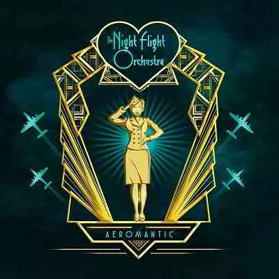 The Night Flight Orchestra - Aeromantic музыку скачать The Night Flight Orchestra - Aeromantic музыку торрент