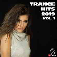 Trance Hits 2019 Vol.1 скачать Сборник песен торрент