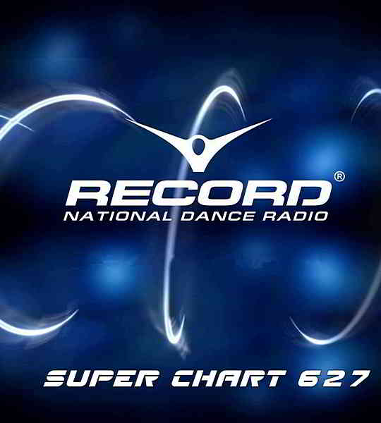 Record Super Chart 627 [29.02] скачать Сборник песен торрент