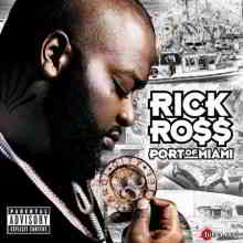 Rick Ro$$ - Port Of Miami скачать торрент файл