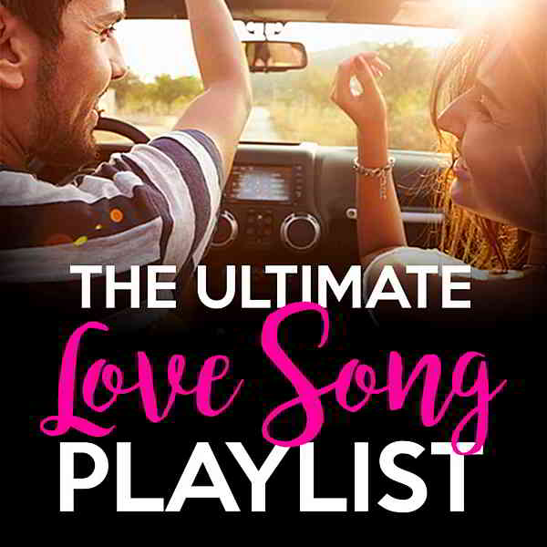 The Ultimate Love Songs Playlist скачать Сборник песен торрент