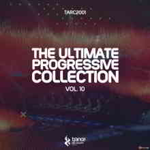 The Ultimate Progressive Collection Vol.10 скачать Сборник песен торрент