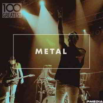 100 Greatest Metal скачать торрент файл