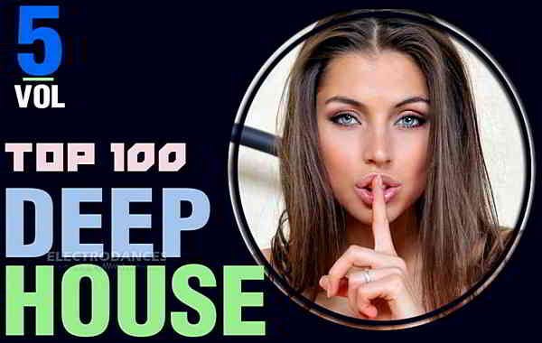 Top 100 Deep House Tracks Vol.5 скачать Сборник песен торрент