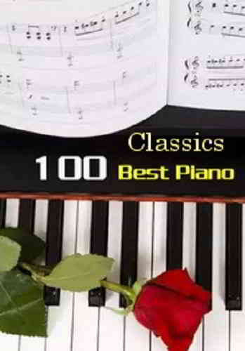 100 Best Piano Classics (6CD) скачать Сборник песен торрент