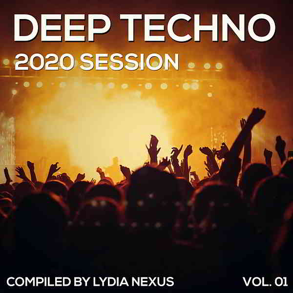 Deep Techno 2020 Session by Lydia Nexus скачать Сборник песен торрент