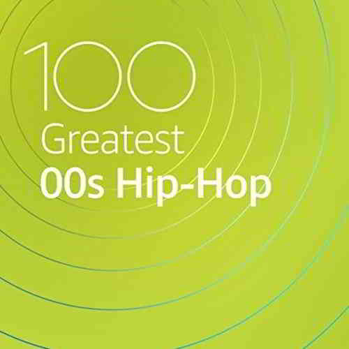 100 Greatest 00s Hip-Hop скачать торрент файл