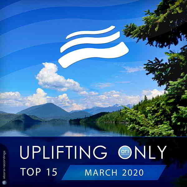 Uplifting Only Top: March 2020 скачать Сборник песен торрент