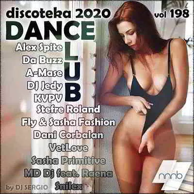 Дискотека 2020 Dance Club Vol. 198 Дискотека 2020 Dance Club Vol. 198 торрент