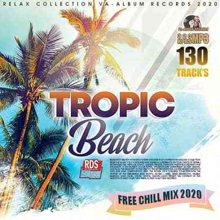 Tropic Beach: Free Chill Mix скачать Сборник песен торрент