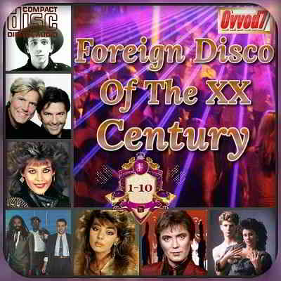 Foreign Disco Of The XX Century (01-10) скачать Сборник песен торрент