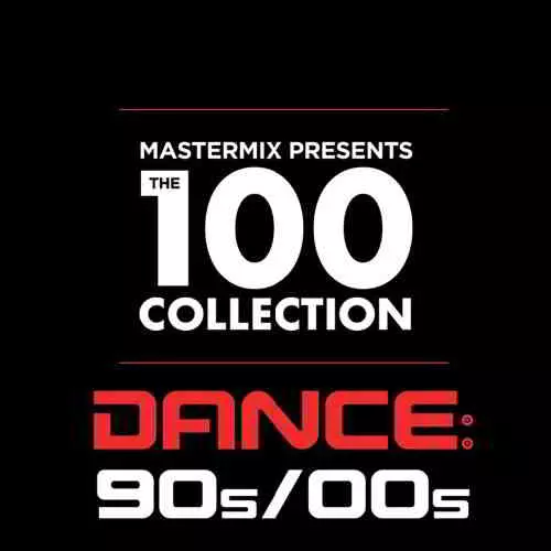 Mastermix Presents: The 100 Collection Dance 90s-00s Mastermix Presents: The 100 Collection Dance 90s-00s торрент