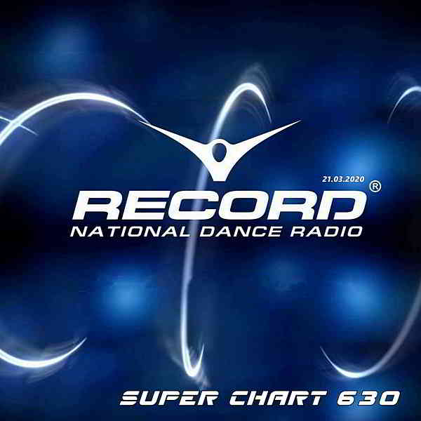 Record Super Chart 630 [21.03.] скачать Сборник песен торрент