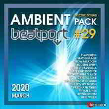 Beatport Ambient: Electro Sound Pack #29 скачать Сборник песен торрент