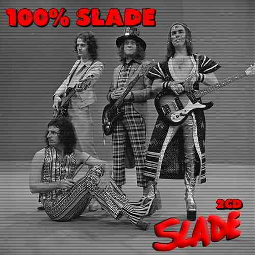 Slade - 100% Slade (2CD) скачать торрент файл