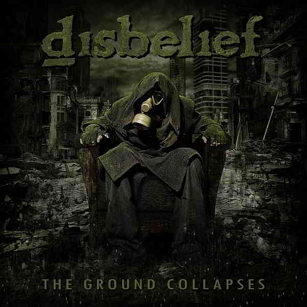 Disbelief - The Ground Collapses скачать торрент файл