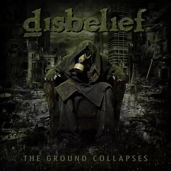 Disbelief - The Ground Collapses музыку скачать Disbelief - The Ground Collapses музыку торрент