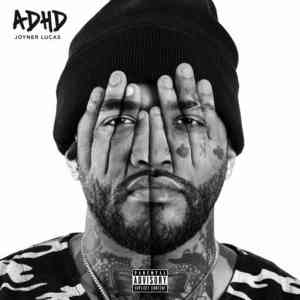 Joyner Lucas - ADHD скачать Сборник песен торрент